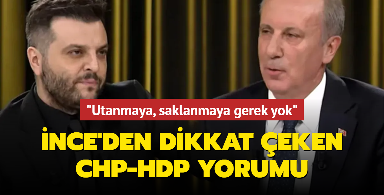 Muharrem Nce Den Dikkat Eken Chp Hdp Yorumu Utanmaya Saklanmaya