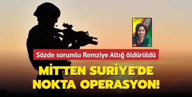 MİT ten Suriye de nokta operasyon Sözde sorumlu Remziye Altığ öldürüldü