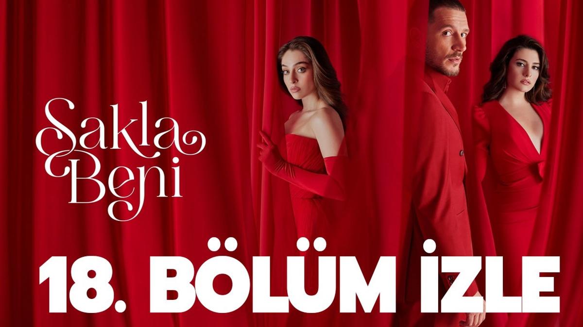 Sakla Beni 18 Bölüm izle tek parça Sakla Beni son bölüm izle