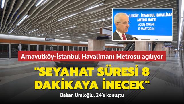 Arnavutk Y Stanbul Havaliman Metrosu A Ld Bakan Uralo Lu E