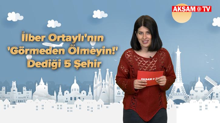 İlber Ortaylı'nın 'Görmeden Ölmeyin!' Dediği 5 Şehir