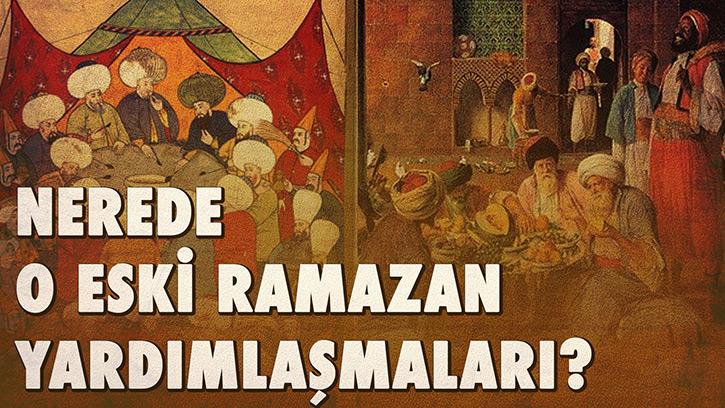 Nerede O Eski Ramazan Yardımlaşmaları? | #Ramazanözel Bölüm 3