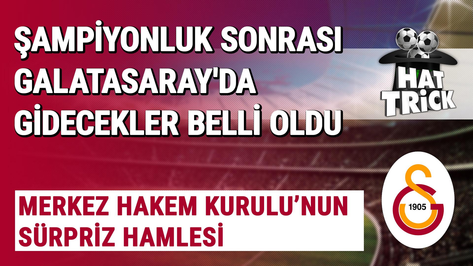 Şampiyon Galatasaray'da Gidecekler Belli Oldu! İşte O İsimler...
