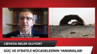 Libya'da güç dengeleri nasıl şekilleniyor?