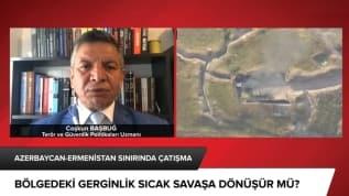 Azerbaycan-Ermenistan gerginliği sıcak savaşa dönüşür mü?
