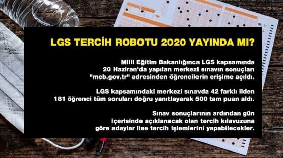 LGS tercih robotu 2020 yayında mı?
