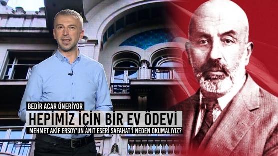 Mehmet Akif Ersoy'un anıt eseri Safahat'i neden okumalıyız?