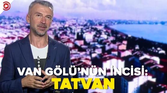 Van Gölü'nün incisi: Tatvan