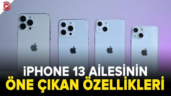iPhone 13 serisi tanıtıldı