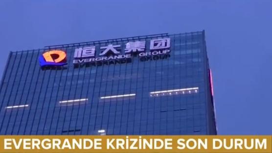 Evergrande krizinde son durum