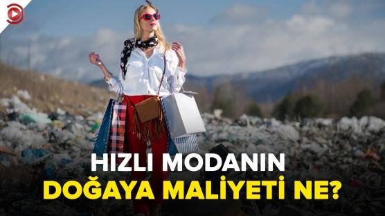 Hızlı modanın doğaya maliyeti ne? 