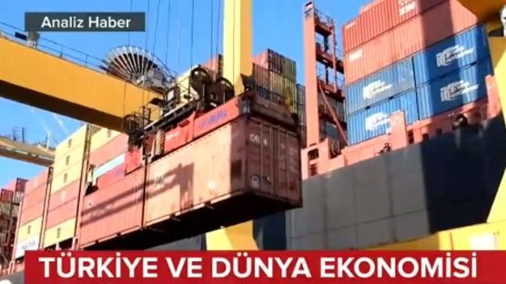 Türkiye ve dünya ekonomisi - Analiz haber