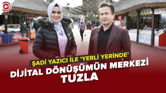 Dijital dönüşümün merkezi ‘Tuzla'