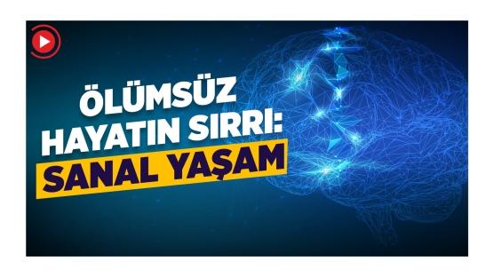 Ölümsüzlük artık mümkün: Sanal Hayat!