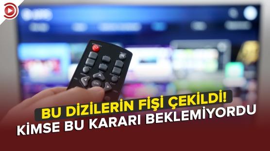 Bu dizilerin fişi çekildi! Kimse bu kararı beklemiyordu