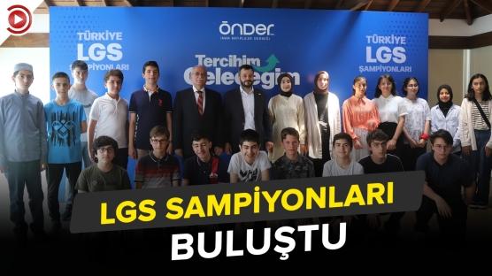 LGS ŞAMPİYONLARI BULUŞTU 