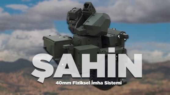ŞAHİN 40 mm Fiziksel İmha Sistemi