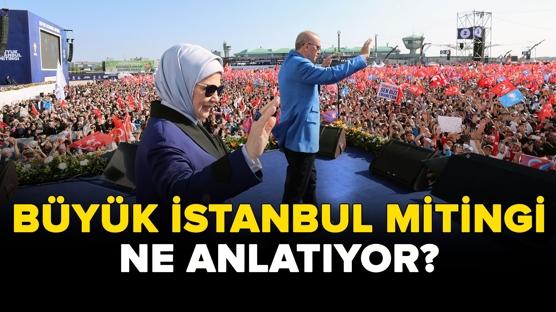 Büyük İstanbul Mitingi ne anlatıyor?