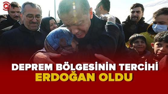 Deprem bölgesinin tercihi Erdoğan oldu…
