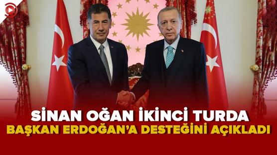 Sinan Oğan ikinci turda Başkan Erdoğan'ı destekleyeceğini açıkladı…