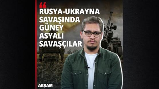 Rusya-Ukrayna savaşında Güney Asyalı savaşçılar