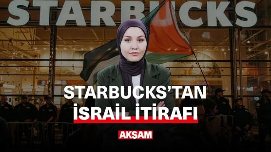 Starbucks'tan İsrail itirafı!