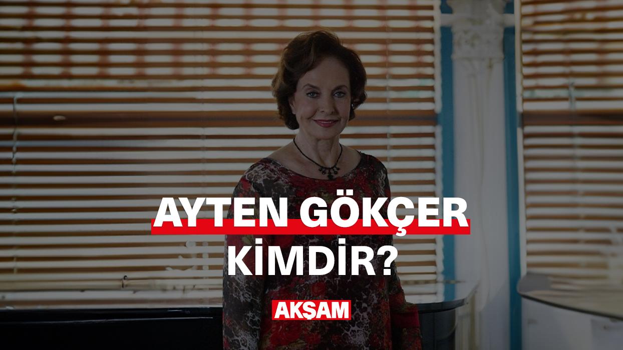 Türk tiyatro ve sinemasının usta ismi Ayten Gökçer kimdir?