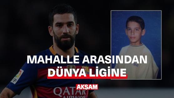 Mahalle aralarından Dünya ligine... Arda Turan kimdir?