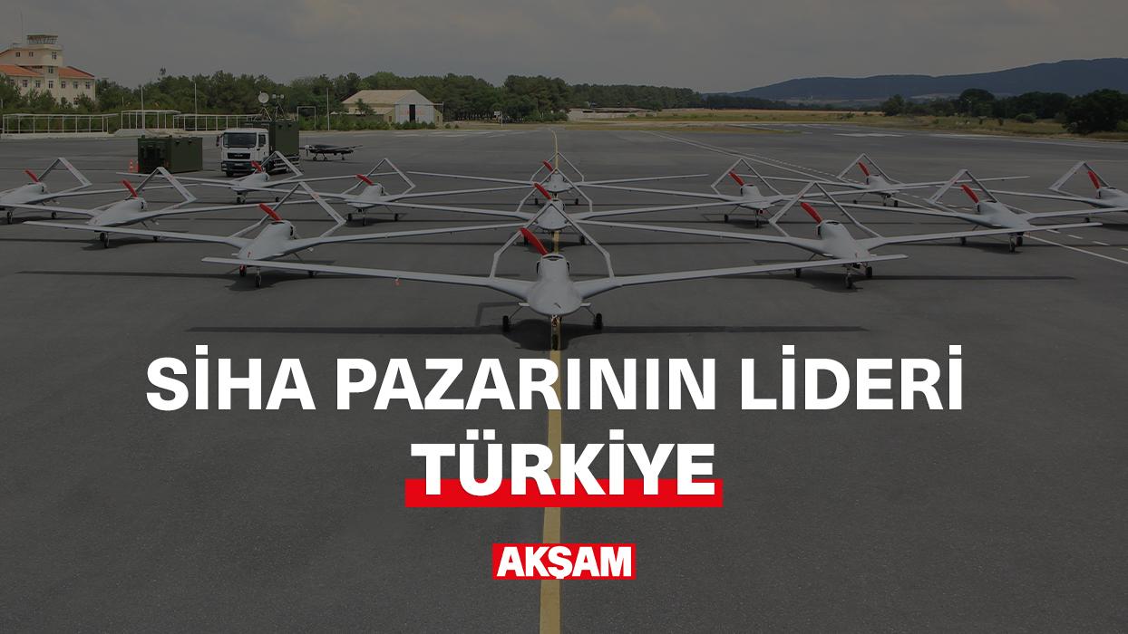 SİHA pazarının lideri artık Türkiye!