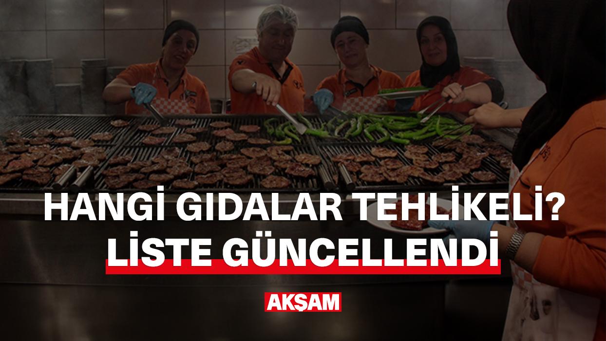 Hangi gıdalar tehlikeli? Tarım ve Orman Bakanlığı listeyi güncelledi!