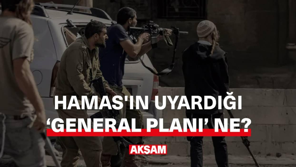 Hamas'ın uyardığı 'General Planı' ne? 