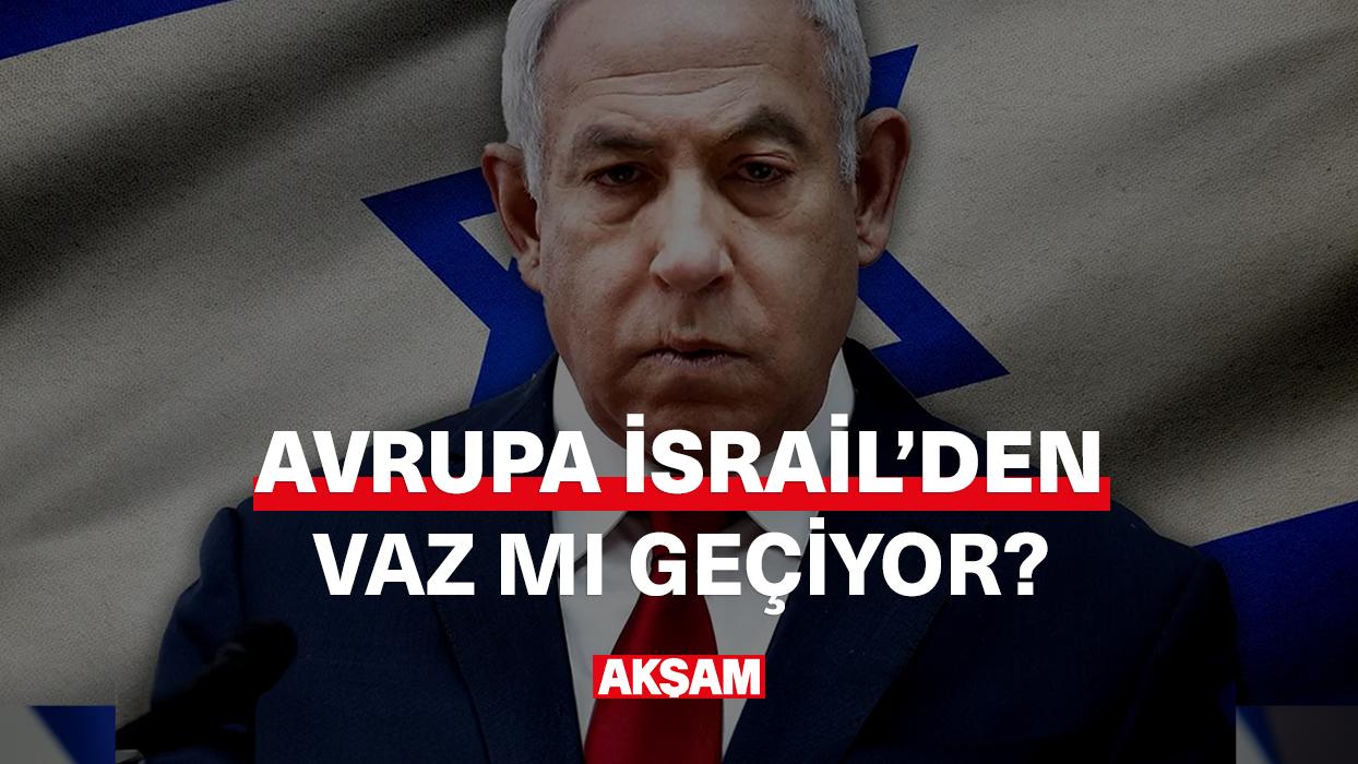 Avrupa İsrail'den vaz mı geçiyor?