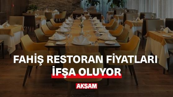 Fahiş restoran fiyatları ifşa oluyor!