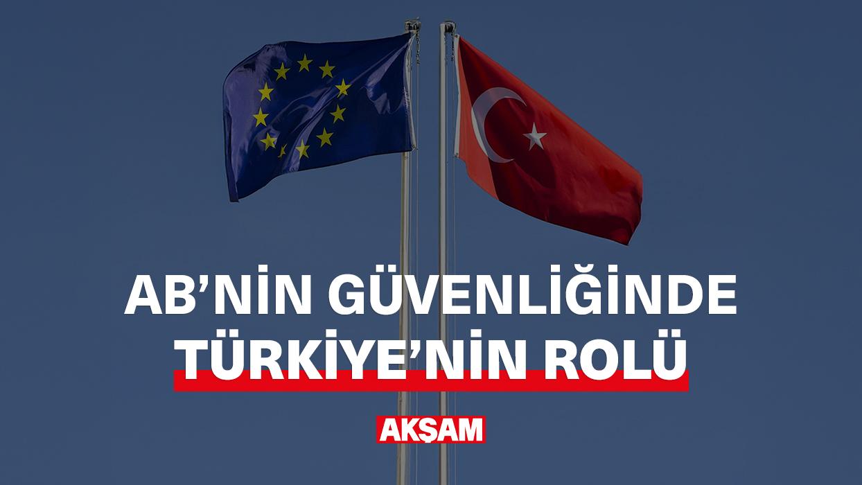 AB'nin güvenliğinde Türkiye'nin rolü ne?