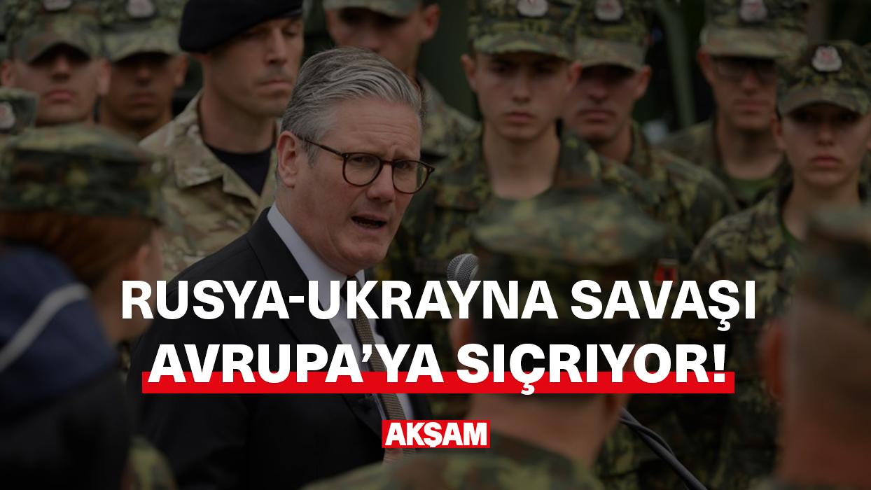 Rusya-Ukrayna savaşı Avrupa'ya sıçrıyor!