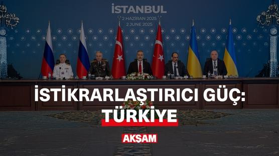 İstikrarlaştırıcı güç: Türkiye