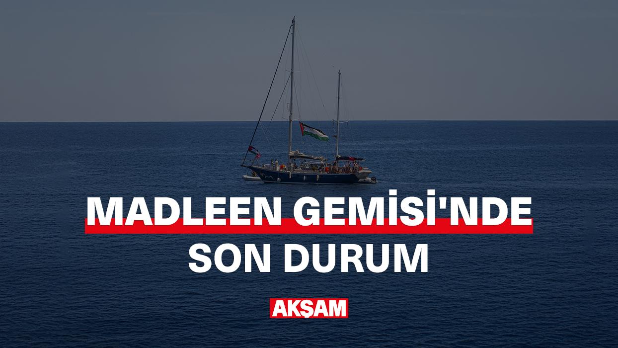 Madleen Gemisi'nde son durum!