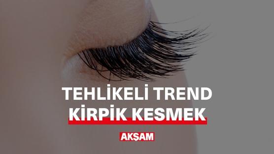 Sosyal medyada yeni tehlike: Kirpik kesme