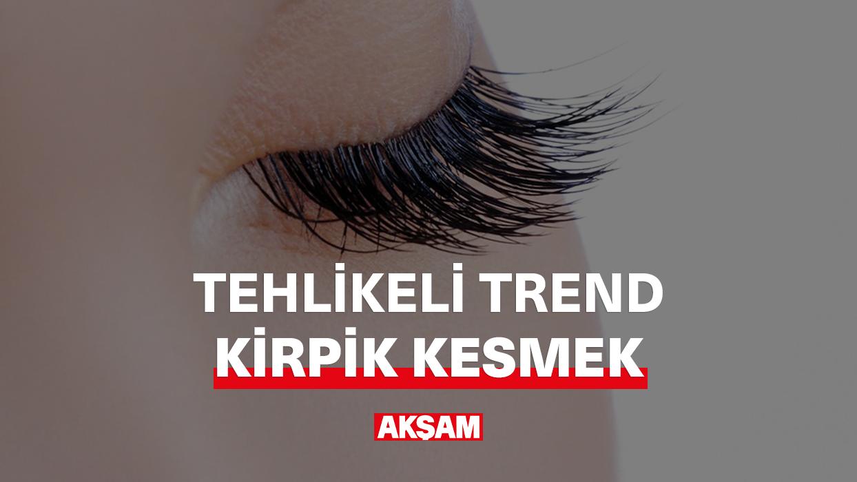 Sosyal medyada yeni tehlike: Kirpik kesme