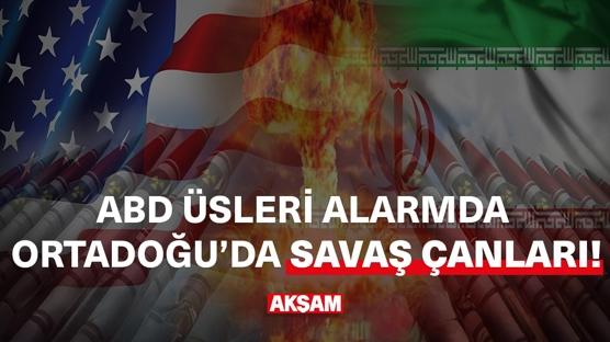 Ortadoğu'da savaş çanları çalıyor!