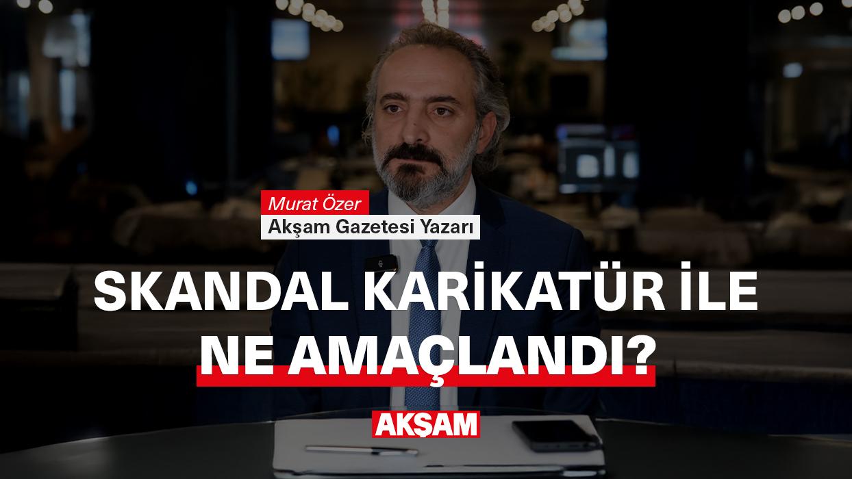 Skandal karikatürle ne amaçlanıyor?
