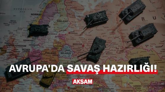 Avrupa'da savaş hazırlığı!