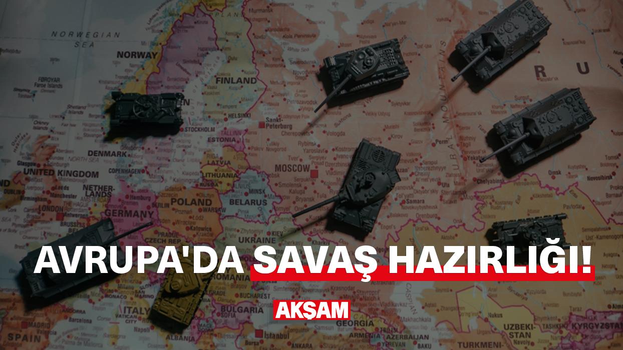 Avrupa'da savaş hazırlığı!