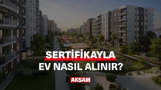 Sertifikayla ev nasıl alınır?
