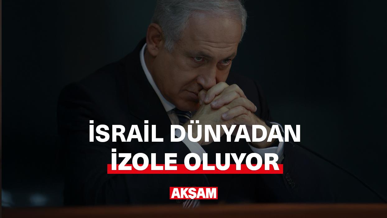 İsrail dünyadan izole oluyor