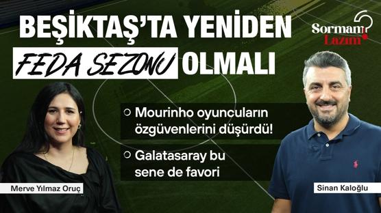 Sinan Kaloğlu: “Beşiktaş'ta yeniden FEDA sezonu olmalı” 