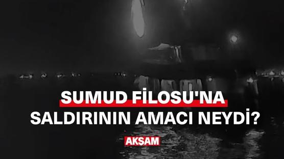 Sumud Filosu'na saldırının amacı neydi?