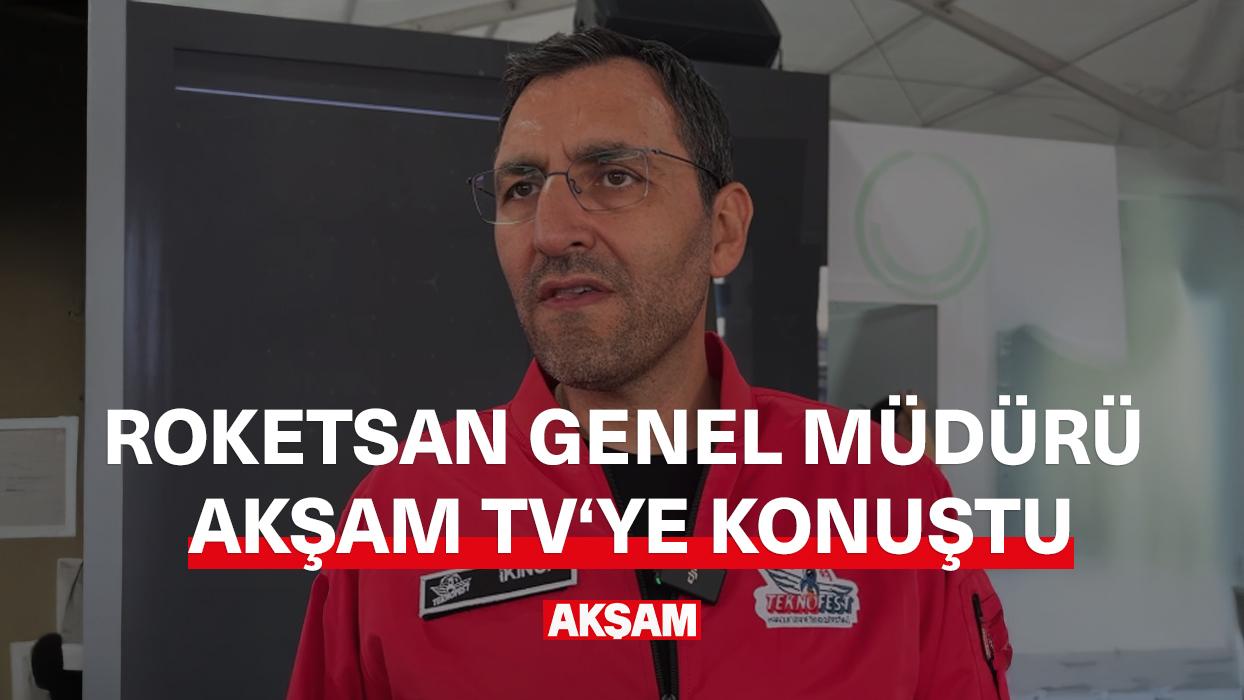 Roketsan Genel Müdürü Akşam TV'ye konuştu