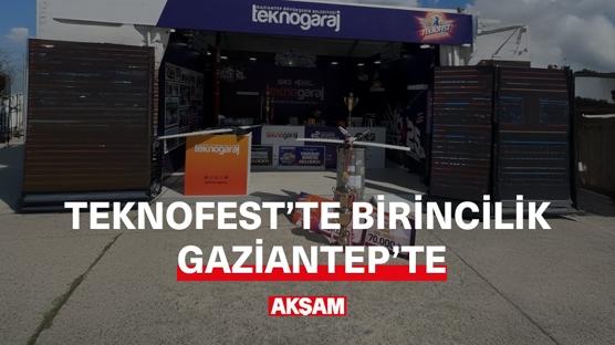 TEKNOFEST'te Birincilik Gaziantep'e!
