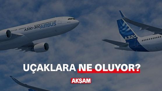 Uçaklara ne oluyor?